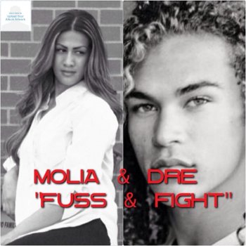 Molia Fuss and Fight (feat. DeAndre Brackensick)