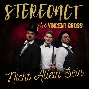 Stereoact feat. Vincent Gross Nicht allein sein