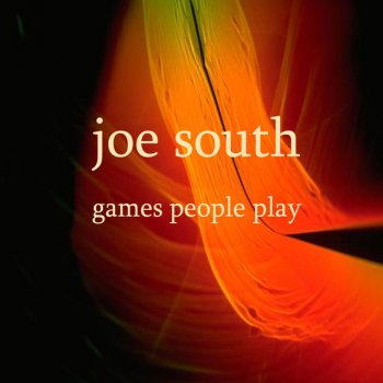 Joe South Don't It Make You Want to Go Home