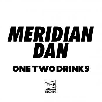 Meridian Dan One Two Drinks
