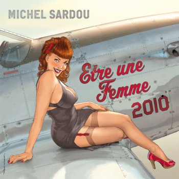 Michel Sardou Être une femme (2010)
