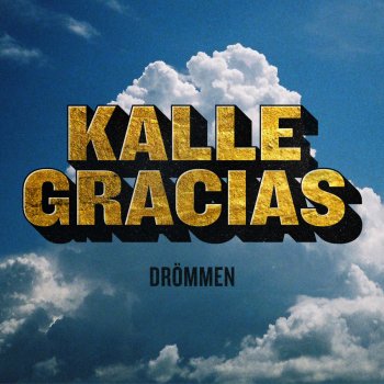 Kalle Gracias Drömmen