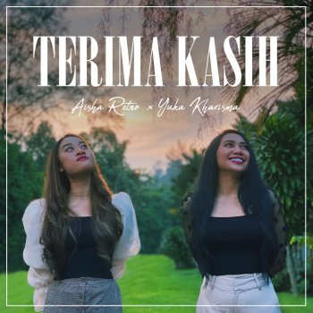 Aisha Retno feat. Yuka Kharisma Terima Kasih (feat. Yuka Kharisma)