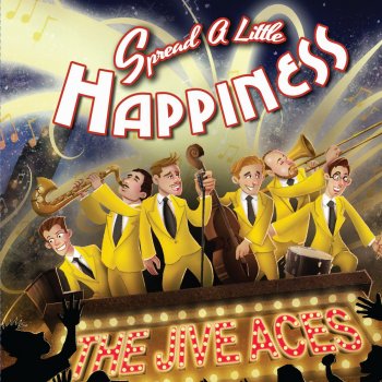 The Jive Aces Spread a Little Happiness