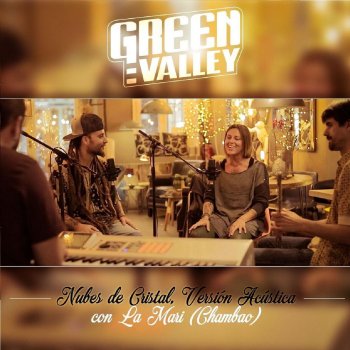 Green Valley feat. La Mari Nubes de Cristal (Versión Acústica)