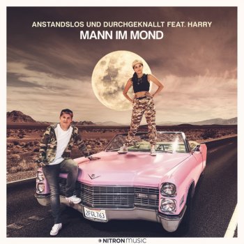 Anstandslos & Durchgeknallt feat. Harry Mann im Mond (feat. HARRY)
