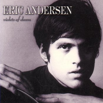 Eric Andersen Close the Door Lightly When You Go