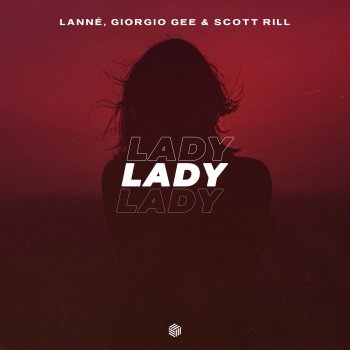 LANNÉ feat. Giorgio Gee & Scott Rill Lady