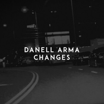 Danell Arma Changes