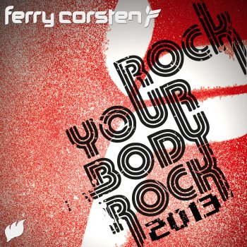 Ferry Corsten Rock Your Body Rock (Arty Rock-n-Rolla Mix)