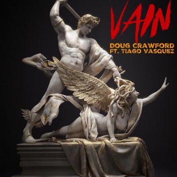 Doug Crawford feat. Tiago Vasquez Vain (feat. Tiago Vasquez)
