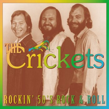The Crickets Rockin' 50s Rock 'n' Roll