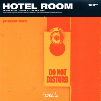 TooManyLeftHands Hotel Room (feat. Conan Mac) [Sunset Edit]