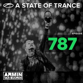 Armin van Buuren A State Of Trance (ASOT 787) - Outro