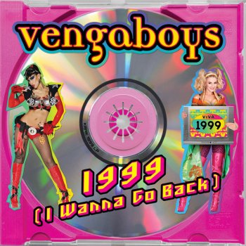 Vengaboys 1999 (I Wanna Go Back)