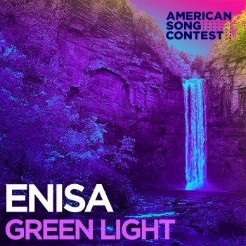 Enisa Green Light (From “American Song Contest”)