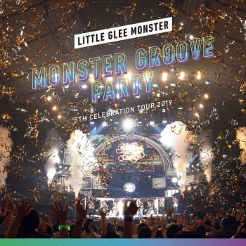 Little Glee Monster manaka Bridge SE -5th Celebration Tour 2019 ~MONSTER GROOVE PARTY~-