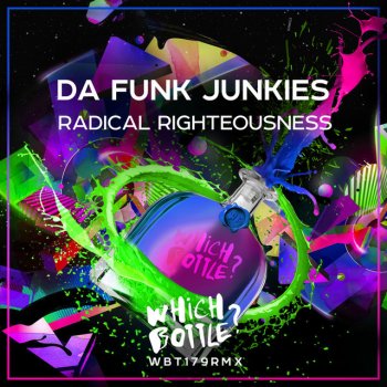 Da Funk Junkies Radical Righteousness - Radio Edit