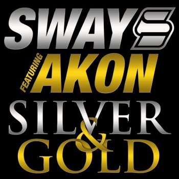 Sway feat. Akon Silver & Gold (clean edit)