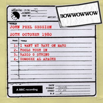 Bow Wow Wow I Want My Baby On Mars - John Peel Session