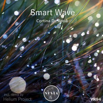 Smart Wave Cortina De Rouă (Helium Project Intense Remix)