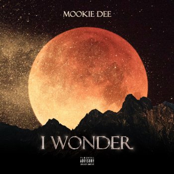Mookie Dee I Wonder