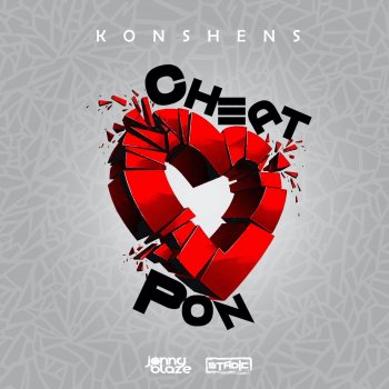 Konshens feat. Jonny Blaze & Stadic Cheat Pon