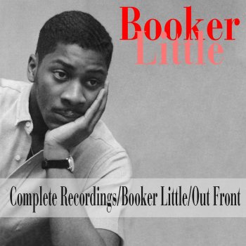 Booker Little Who Can I Turn To (When Nobody Needs Me)