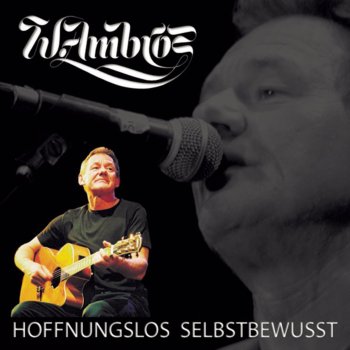 Wolfgang Ambros Gut und schön - Live