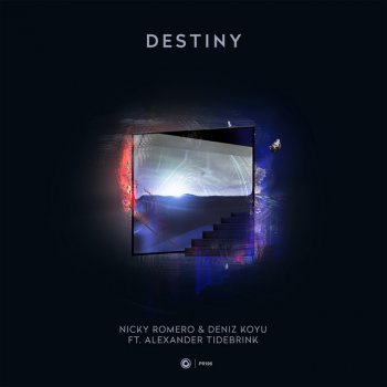 Nicky Romero feat. Deniz Koyu & Alexander Tidebrink Destiny (feat. Alexander Tidebrink) [Extended Mix]