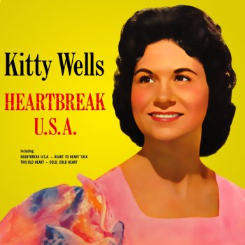 Kitty Wells The Best of All My Heartacehes