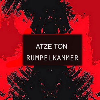 Atze Ton Rumpelkammer (Puncher Remix)