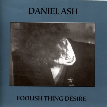 Daniel Ash Get Out of Control
