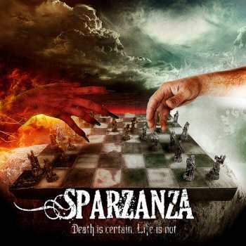 Sparzanza Death Is Certain, Life Is Not