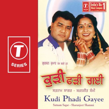Satnam Sagar feat. Sharanjeet Shammi Kudi Phadi Gayee