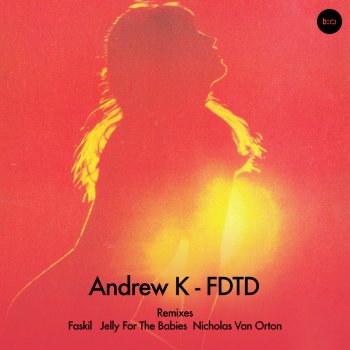 Andrew K FDTD - Original Mix