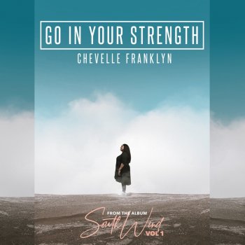 Chevelle Franklyn Go in Your Strength