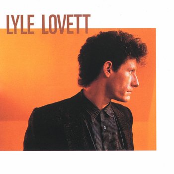 Lyle Lovett An Acceptable Level of Ecstasy (The Wedding Song)