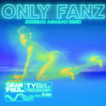 Sean Paul feat. Ty Dolla $ign & Jeremiah Asiamah Only Fanz - Jeremiah Asiamah Remix