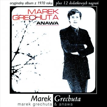 Marek Grechuta W Pochodzie Dni I Nocy