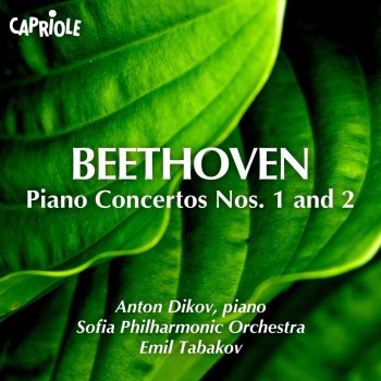 Ludwig van Beethoven feat. Anton Dikov, Sofia Philharmonic Orchestra & Emil Tabakov Piano Concerto No. 2 in B-Flat Major, Op. 19: I. Allegro con brio