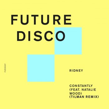 Ridney Constantly (feat. Natalie Wood) [Tilman Remix]