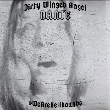 Dante Dirty Winged Angel