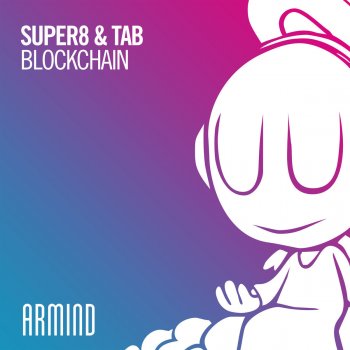 Super8 & Tab Blockchain (Extended Mix)