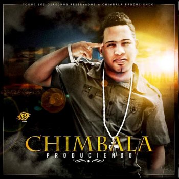 Chimbala Te Me Va Dobla (feat. Lolo en el Microfono)
