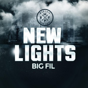 Big Fil New Lights