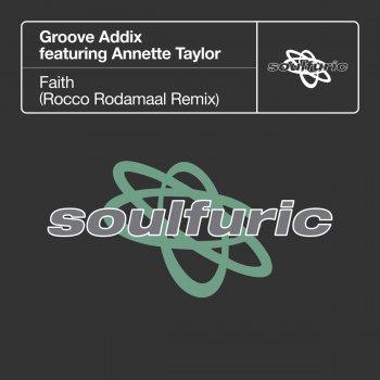 Groove Addix feat. Annette Taylor Faith (Rocco Rodamaal Extended Remix)