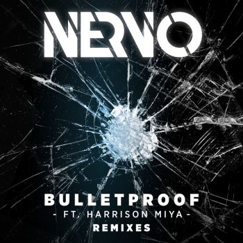 NERVO feat. Harrison Miya & DubVision Bulletproof - DubVision Remix