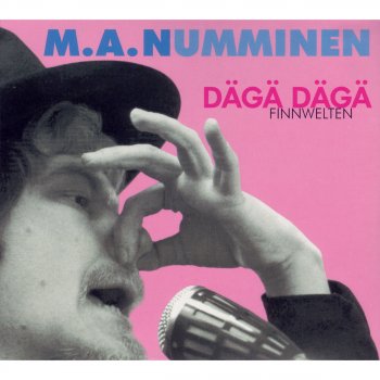 M.A. Numminen Dägä Dägä (Finnische Version)