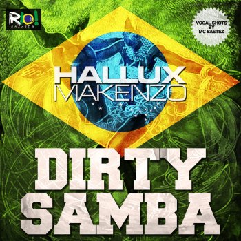 Hallux Makenzo Dirty Samba (Mc Bastez Edit)